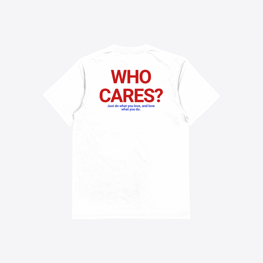 Typography White T-shirt - Who Cares